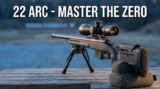 How to Zero Your 22 ARC Scope for 500 Yards: Step-by-Step